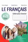 Le Francais. Cahier pour s’exercer A2.1. 8e classe