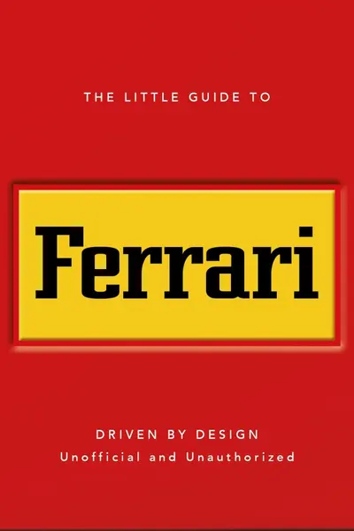 The Little Guide to Ferrari