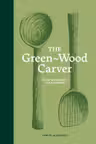 The Green-Wood Carver