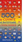 500 de cuvinte incantatoare din limba romana