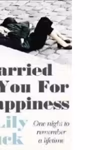I Married You For Happiness