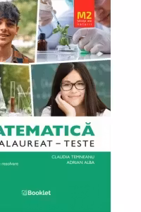Matematica M2 Profil Stiinte ale naturii. Bacalaureat Teste