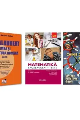 Pachet Bacalaureat 2026. Limba si literatura romana, Matematica M1 Teste si Chimie organica pentru liceu. Sinteze. Probleme. Teste - Mariana Badea, Rodica Manolescu, Elena Alexandrescu