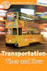 ORD 5: Transportation Then and Now