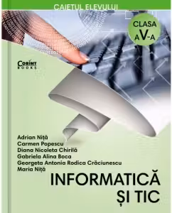 Informatică și TIC - Clasa 5 - Caiet