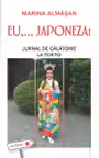 Eu,... Japoneza! Jurnal de calatorie la Tokyo