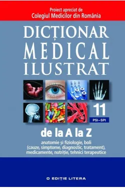 Dictionar medical ilustrat de la A la Z. Vol. 11