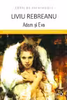 Adam si Eva - Liviu Rebreanu (Carti de patrimoniu)