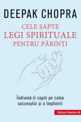 Cele șapte legi spirituale pentru părinți