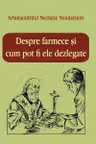 Despre farmece si cum pot fi ele dezlegate