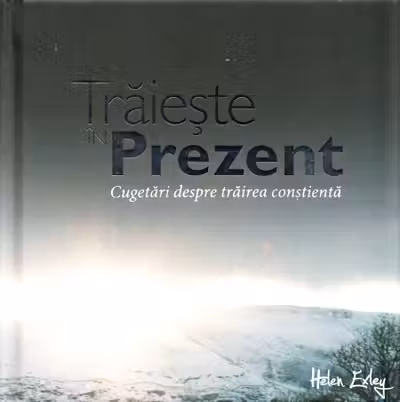 Traieste in prezent