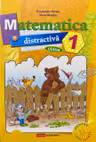 Matematica distractiva - clasa 1