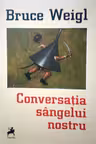 Conversatia sangelui nostru