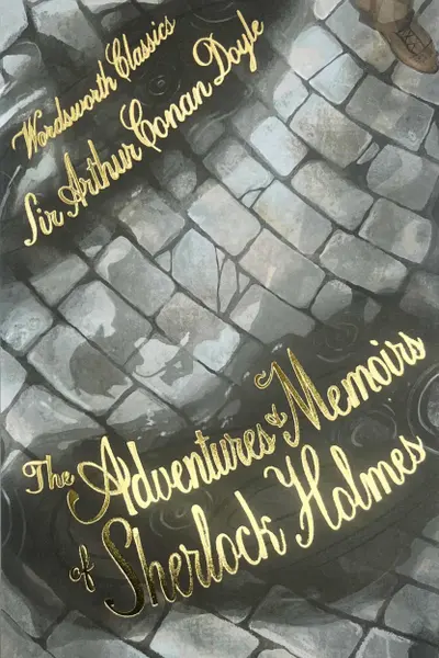 The Adventures and Memoirs of Sherlock Holmes