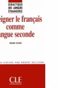 Enseigner le francais comme langue seconde