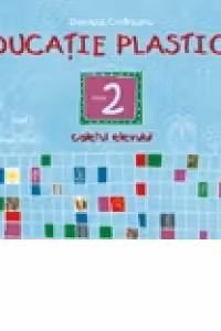 Educatie plastica - caietul elevului. Clasa a 2-a (editia a II-a)