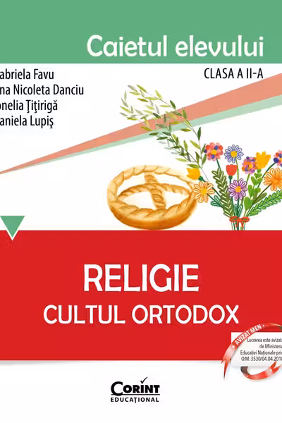 Religie. Cultul Ortodox. Caietul elevului pentru clasa a 2-a
