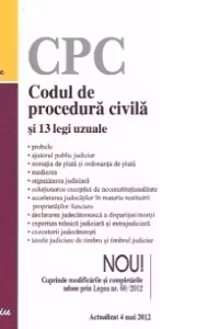 Codul de procedura civila si 13 legi uzuale - Actualizat 4 Mai 2012