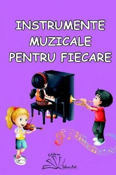 Instrumente muzicale pentru fiecare
