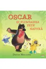 OSCAR SI PLIMBAREA PRIN NATURA.