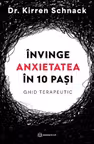 Invinge anxietatea in 10 pasi