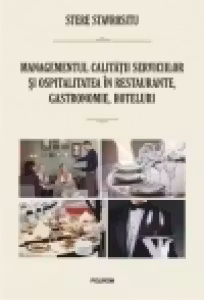 Managementul calitatii serviciilor si ospitalitatea in restaurante, gastronomie, hoteluri