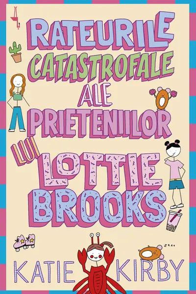Rateurile catastrofale ale prieteniilor lui Lottie Brooks