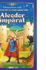 Aleodor imparat. Carte de citit cu litere mari de tipar