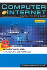 Computer si internet v.2 +CD Windows XP:Aplicatii generale