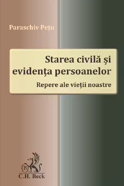 Starea civila și evidența persoanelor. Repere ale vieții noastre