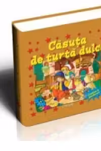 Casuta de turta dulce (Povestile mele... din bucatele!)