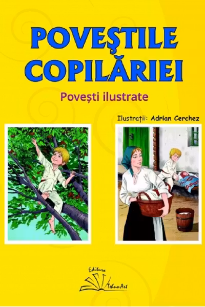 Poveștile copilăriei. Povești ilustrate