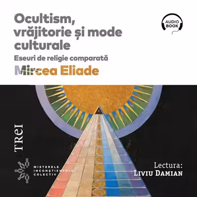 Ocultism, vrăjitorie și mode culturale (audiobook)
