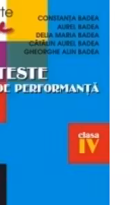 TESTE DE PERFORMANTĂ PENTRU CLASA A IV-A