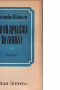 Nu va aplecati in afara! - Roman