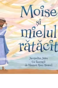 Moise si mielul ratacit
