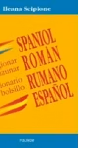 Dictionar de buzunar spaniol-roman/Diccionario de bolsillo rumano-espanol