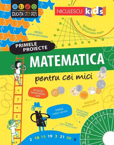 Primele proiecte. Matematica pentru cei mici