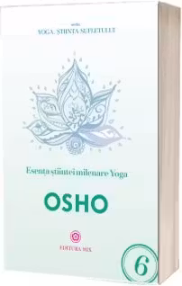 Esenta stiintei milenare yoga