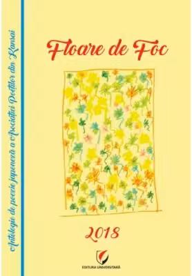 Floare de Foc. Antologie de poezie japoneza contemporana a Asociatiei Poetilor din Kansai
