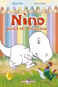 Nino, puiul de dinozaur