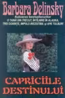 Capriciile destinului