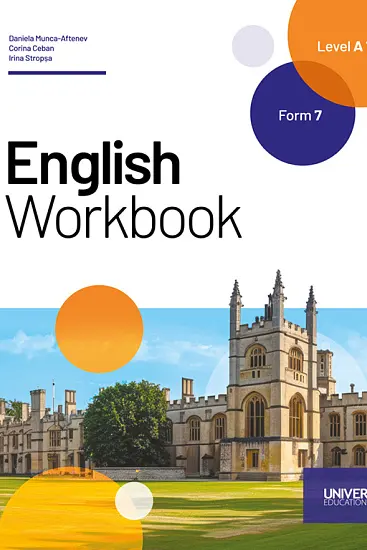 English. Workbook. Level A 1. Form 7. Limba a 2-a de studiu