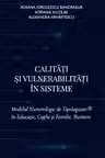 Calitati si vulnerabilitati in sisteme. Modelul Numerologic de Tipologizare in Educatie, Cuplu si Familie, Business - Roxana Iorgulescu Bandrabur,