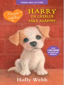 Prima mea lectura. Harry , un catel fara adapost