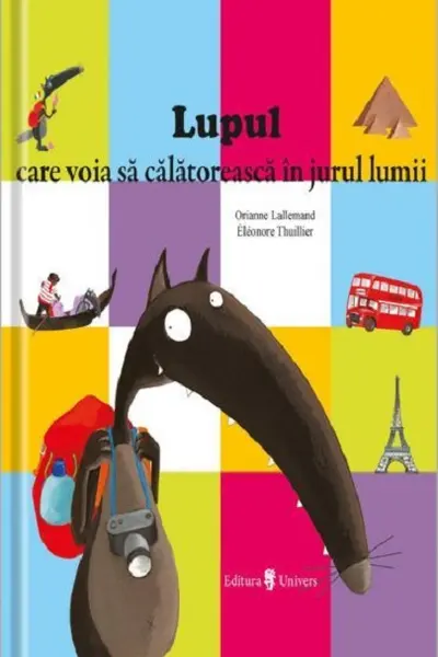 Lupul care voia sa calatoreasca in jurul lumii