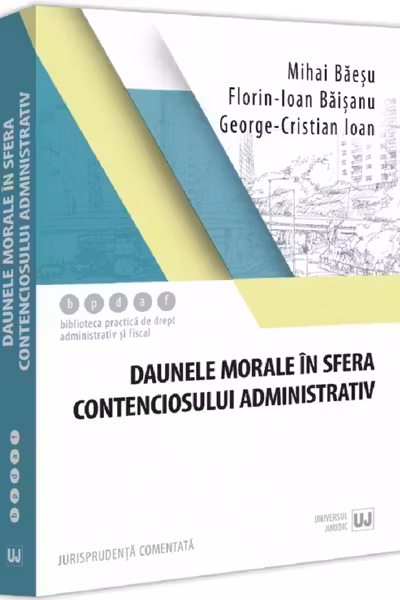 Daunele morale in sfera contenciosului administrativ