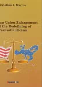 European Union Enlargement and the Redefining of Transatlanticism