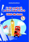 Limba engleza pentru - cls.a III-a, caiet de lucru