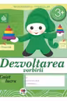 Caiet de lucru. Dezvoltarea vorbirii grupa mica 3+